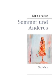Sommer und Anderes - Gedichte