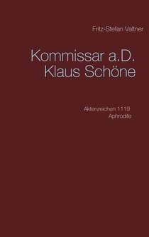 Kommissar a.D. Klaus Schöne - Aktenzeichen 1119 Aphrodite