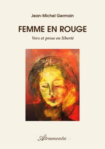 Femme en rouge - Vers et prose en liberté