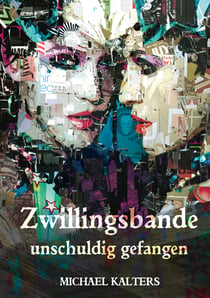 Zwillingsbande - unschuldig gefangen - Romantic Thriller