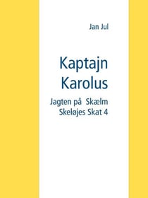 Kaptajn Karolus - Jagten på Skælm Skeløjes Skat 4