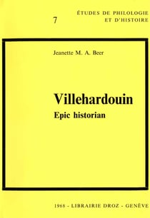 Villehardouin : Epic historian