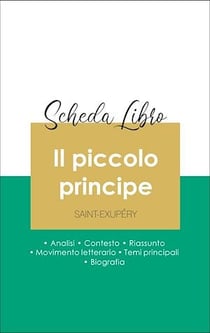 Scheda libro Il piccolo principe (analisi letteraria di riferimento e riassunto completo)