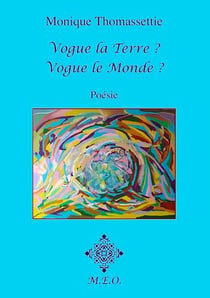 Vogue la Terre? Vogue le Monde?