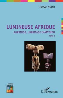 Lumineuse Afrique - Améringo, l'héritage inattendu Tome 2