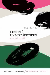 Liberté, un mot spécieux - Le jeu d’un concept