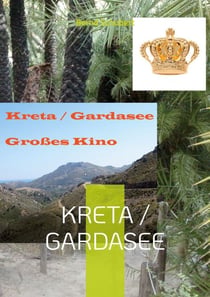 Kreta / Gardasee - Großes Kino