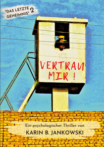 Vertrau mir! - Das letzte Geheimnis Band 2