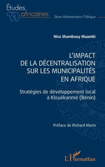 L'impact de la décentralisation sur les municipalités en Afrique - Stratégies de développement local à Klouékanmè (Bénin)