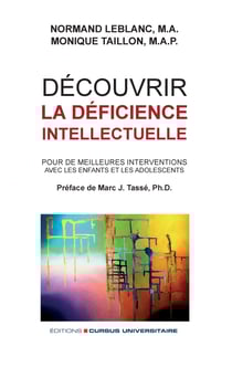 Découvrir la déficience intellectuelle - Pour de meilleures interventions avec les enfants et les adolescents