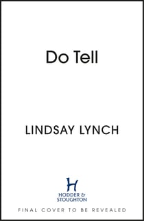 Do Tell - an unputdownable tale of secrets and scandal set within the Golden Age of Hollywood