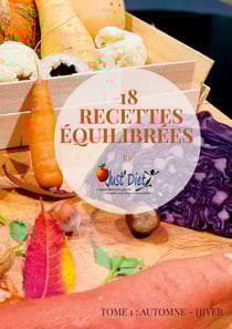 18 recettes équilibrées by Just'Diet - Tome 1 : Automne Hiver