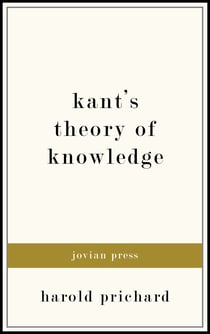 Kant's Theory of Knowledge