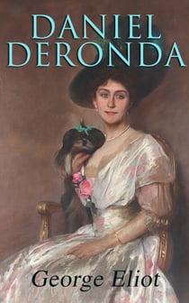Daniel Deronda - Historical Romance Novel