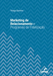 Marketing de relacionamento e programas de fidelização