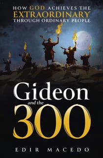 Gideon and the 300? - How God achieves the extraordinary through ordinary people?