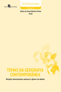 Temas da geografia contemporânea - Relações internacionais, natureza e gênero em debate