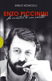 Enzo Piccinini - La aventura de una amistad