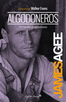 Algodoneros - Tres familias de arrendatarios