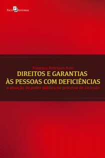 Direitos e garantias às pessoas com deficiências - A atuação do poder público no processo de inclusão