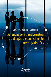 Aprendizagem Transformativa e Aplicação do Conhecimento nas Organizações