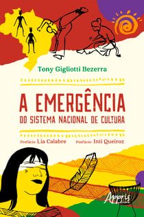 A Emergência do Sistema Nacional de Cultura