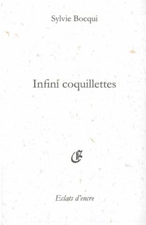 Infini coquillettes