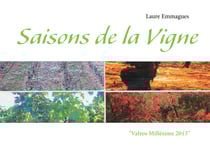 Saisons de la Vigne - "Valros Millésime 2013