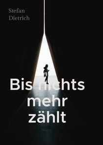 Bis nichts mehr zählt - Ein Drei-Wochen-Krimi