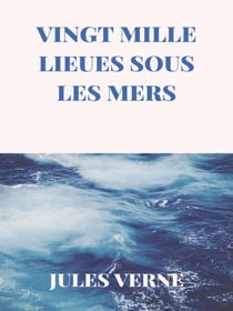 Vingt Mille Lieues sous les Mers