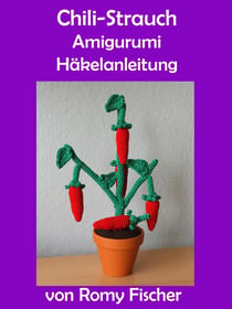 Chili-Strauch - Amigurumi Häkelanleitung