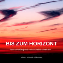 Bis zum Horizont - Panoramafotografie