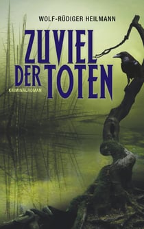 Zuviel der Toten - Kriminalroman