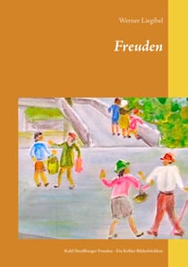 Freuden - Kehl/Straßburger Freuden - Ein Kehler Bilderbüchlein