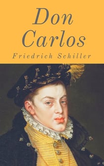 Don Carlos - Ein dramatisches Gedicht