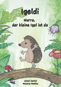 Igeldi - Hurra, endlich ist der Igel da
