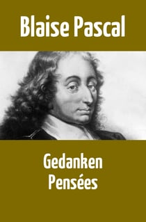 Gedanken / Pensées - "Gedanken über die Religion und einige andere Themen" in der deutschen Übersetzung