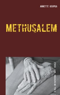 Methusalem - Vierter Fall für Katherina "Kate" Schulz