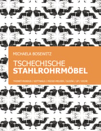 Tschechische Stahlrohrmöbel - Thonet-Mundus, Gottwald, Mücke-Melder, Slezák, Vichr, UP