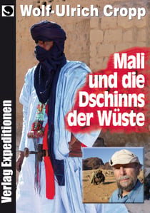 Mali - und die Dschinns der Wüste