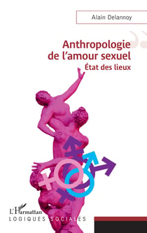 Anthropologie de l'amour sexuel - Etat des lieux