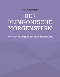 Der Klingonische Morgenstern - pomey Hov po Hov ghap - Ein Wiesel auf dem Kiesel