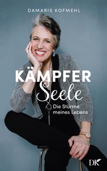 Kämpferseele - Die Stürme meines Lebens