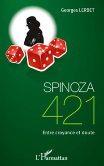 Spinoza 421 - Entre croyance et doute