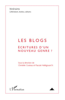 Les blogs : écritures d'un nouveau genre ? - N° 2 - 2010