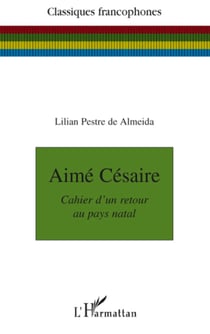 Aimé Césaire - Cahier d'un retour au pays natal