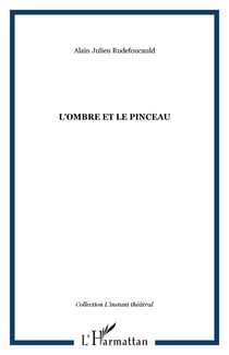 L'ombre et le pinceau