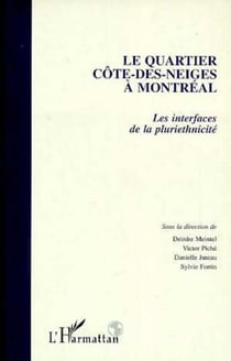 Le quartier Côte-des-Neiges à Montréal - Les interfaces de la pluriethnicité