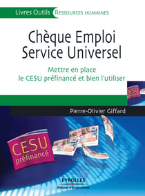 Chèque emploi service universel - Mettre en place le CESU préfinancé et bien l'utiliser