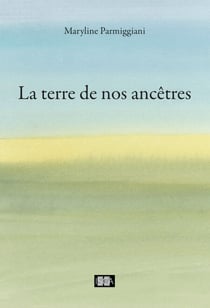 La terre de nos ancêtres